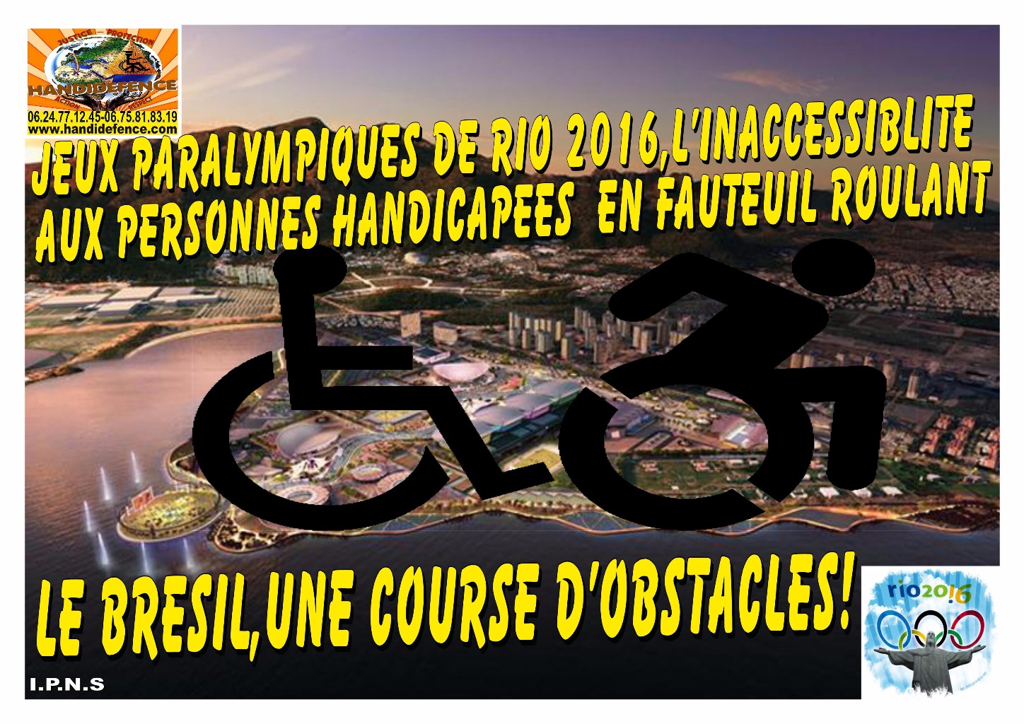 JEUX PARALYMPIQUES RIO 2016 INACCESSIBILITE  HANDICAPES EN FAUTEUIL ROULANT!